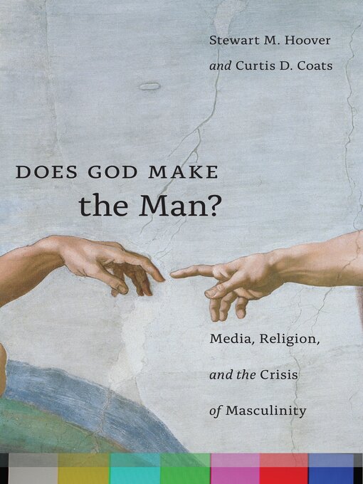 Title details for Does God Make the Man? by Stewart M. Hoover - Available